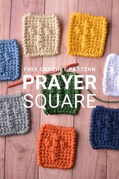 the crochet pattern for prayer square is shown on a wooden surface with text overlay that reads free crochet pattern