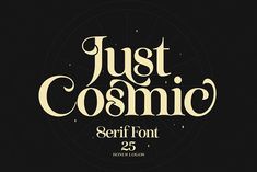 just cosmic serif font with black background