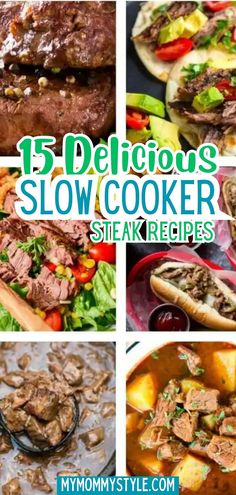 15 delicious slow cooker steak recipes that are easy to make and can be made in minutes