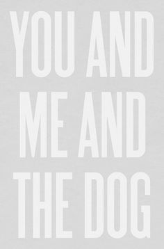 a white poster with the words you and me and the cat