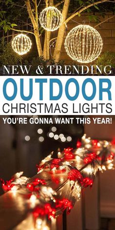 outdoor christmas lights with the text new and trending outdoor christmas lights you're going want this year