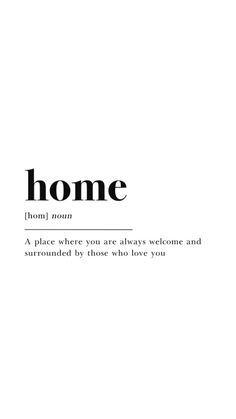 the words home are written in black and white