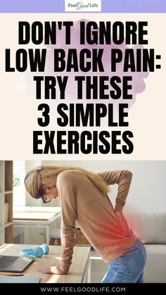 Don't ignore low back pain! Try these 3 simple exercises to strengthen your back, improve flexibility, and reduce discomfort. Incorporate them into your daily routine for better back health and pain relief. Start your low back pain recovery today! #LowBackPain #PainRelief #ExerciseRoutine #BackHealth Stretching For Lower Back Pain, Sore Lower Back Relief, Back Aches Remedies, Exercises For Low Back Pain, How To Relieve Back Pain, Exercise For Back Pain For Women, Low Back Stretches For Pain, L4 L5 Back Pain Relief, Exercise For Lower Back Pain Relief