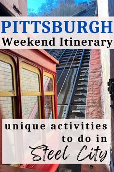 the words pittsburgh weekend itinerary unique activities to do in steel city