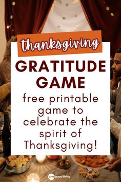 thanksgiving family game Gratitude Game, Thanksgiving Gratitude, Thanksgiving Dinner Recipes, Free Printable Games, Thanksgiving Recipes Side Dishes, Family Together, Thanksgiving Traditions