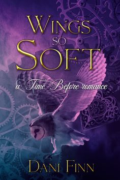 a book cover with an owl flying in the air and words that read wings so soft