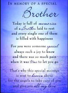 a poem written in blue and white with the words,'in memory of a special brother