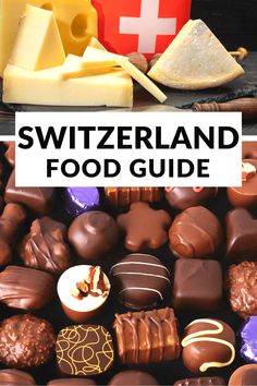 the swiss food guide is filled with chocolates, cheese and other foods to eat