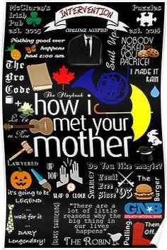 a poster with the words how i met your mother