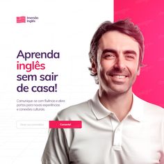 a man in white shirt standing next to a pink and red background with the words aprenda ingles sem sar de causa