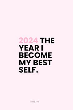 the year i become my best self is written in black and white on a pink background