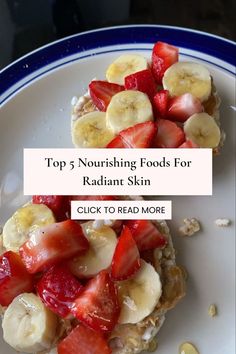 nourishing foods for radiant skin Glowing Complexion