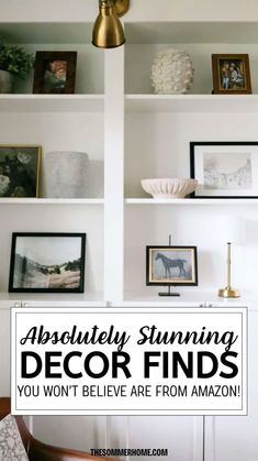 some white shelves with pictures on them and the words absolutely stunning decor finds you won't believe are from amazon