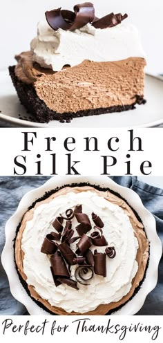 a slice of french silk pie on a plate with the words, perfect for thanksgiving