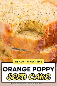 two slices of orange poppy seed cake stacked on top of each other with text overlay reading ready in no time orange poppy seed cake