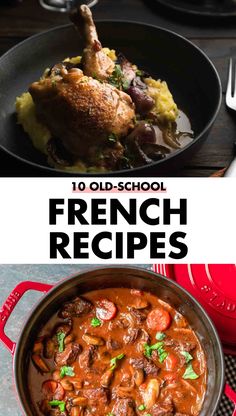 Collage pin for French food recipes. It shows one image of a recipe up top and one down below. In the middle is a white space with a title inside. The title reads, "10 Old-School French Recipes." The pin shows two recipes, Beef Bourguignon and Coq au Vin. Authentic French Recipes, Traditional French Food, Lyonnaise Potatoes, Traditional French Recipes