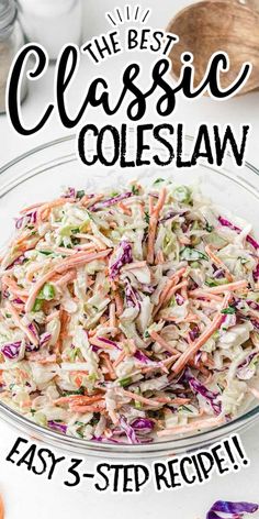 the best classic coleslaw recipe is easy to make and it's ready in minutes