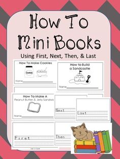 how to mini books using first, next, and last words with pictures on them