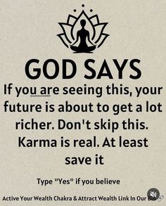 a sign that says god says if you are seeing this your future is about to get a lot higher, don't skip this karma is real at least save it