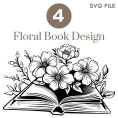 an open book with flowers on it and the text 4 floral book design in black and white