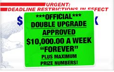 a green sign that says $ 10, 000 a week plus maximum prize numbers are posted