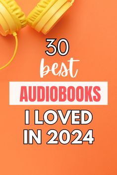 yellow headphones with the words best audiobooks i loved in 2021 on an orange background