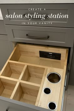 an open drawer in a kitchen with the words create a salon styling station in your vanity