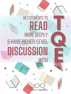 a poster with the words get students to read more deeply and have higher - level discussion with