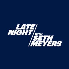 late night with the seith and meyers logo on a dark blue background