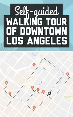 a map with the words self - guided walking tour of downtown los angeles