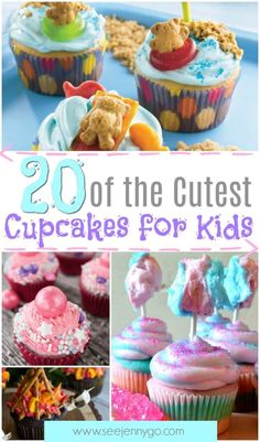 cupcakes for kids with the words 20 of the cutest cupcakes for kids