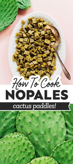 how to cook nopales with cactus paddles in the background and text overlay