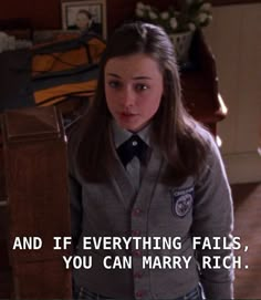 Marry Rich, Gilmore Quotes, Gilmore Girls Quotes, Gilmore Girl, Graduation Quotes