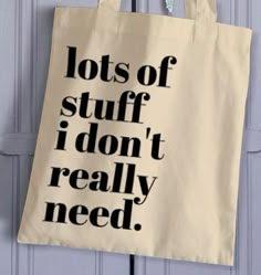 Canvas Bag Sayings, Funny Bag Quotes, Tote Bag Ideas Aesthetic, Creative Tote Bag Design Ideas, Tote Bags Design Ideas, Tote Bag Cricut Ideas, Tote Bag Print Design, Funny Tote Bag Sayings, Tote Bag Design Ideas Aesthetic