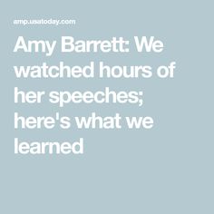 an image with the words,'any barrel we watched hours of her speech here's what we learned