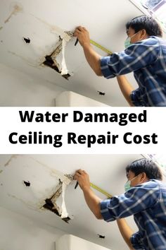 a man is working on the ceiling in his house with water damage and peeling repair cost