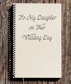 a note book with the words to my sister on her wedding day written in cursive writing