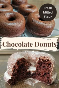 top shows a close up of unglazed chocolate donuts made with fresh milled flour, baked. bottom shows a single glazed chocolate donut with a bite out of it showing the inside moist texture. Text in the middle reads, " Chocolate Donuts." and "Fresh Milled Flour." Sourdough Donut Recipe, Baked Doughnut Recipes, Amazing Chocolate Cake, Spelt Recipes, Wheat Recipes, Donut Recipe