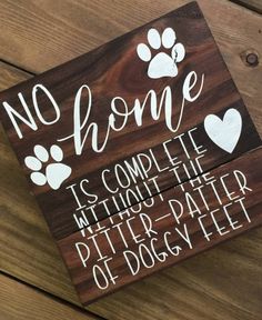 No home is complete without the pitter-patter of doggy feet Puppy Decor, Diy Home Decor For Apartments, Reclaimed Wood Signs, Dog Rooms, Diy Signs, Paw Prints, Decor Rustic, Wooden Sign, My New Room