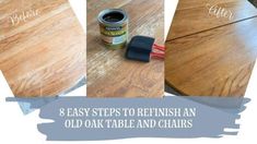 four steps to refinish an old oak table and chairs with chalk paint on them