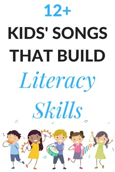 kids'songs that build literacy skills