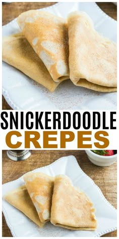 some kind of food that is on a plate with the words snickkerdoodle crepes