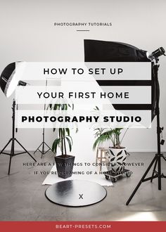 a photo studio with the words how to set up your first home photography studio