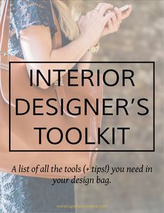 the interior designer's tool kit is shown with text overlay that reads,