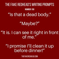 the fake redhead's writing prompts is that a dead body maybe?