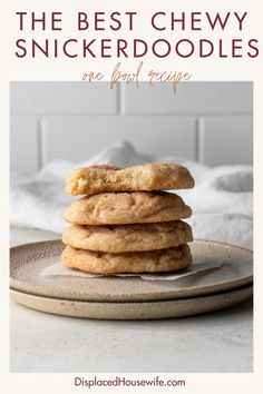 the best chewy snickkerdoodles recipe on a plate with text overlay