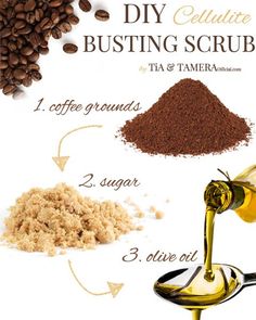 1/2 cup coffee grounds 1/2 cup sugar 1/4 cup olive oil instructions: mix together and then rub in circular motion for 5 minutes on the cellulite area of the body. Lastly rinse off with warm water and dry. Coffee Scrubs, Using Essential Oils, Coffee Scrub, Diy Body