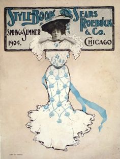 Sears Roebuck & Co 1904 1900's Fashion, Fashion Ads