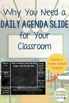 an image of a classroom with the text why you need a daily agenda slide for your classroom