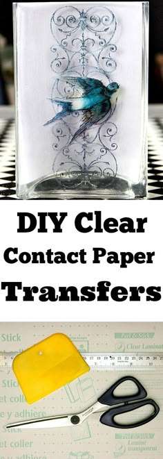 the instructions for how to make a clear contact paper transferer with scissors and glue